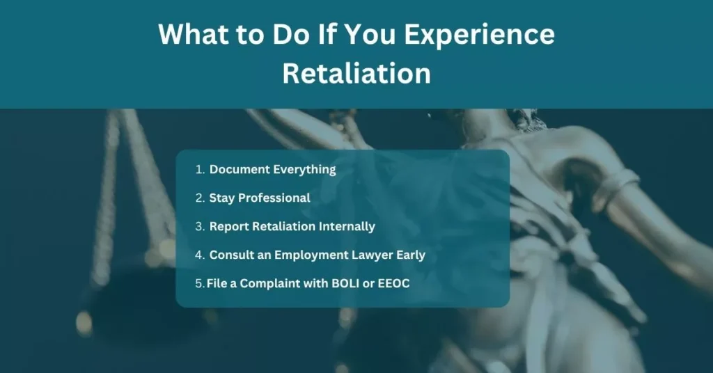 Infographic listing five things to do if you experience retaliation in Oregon.