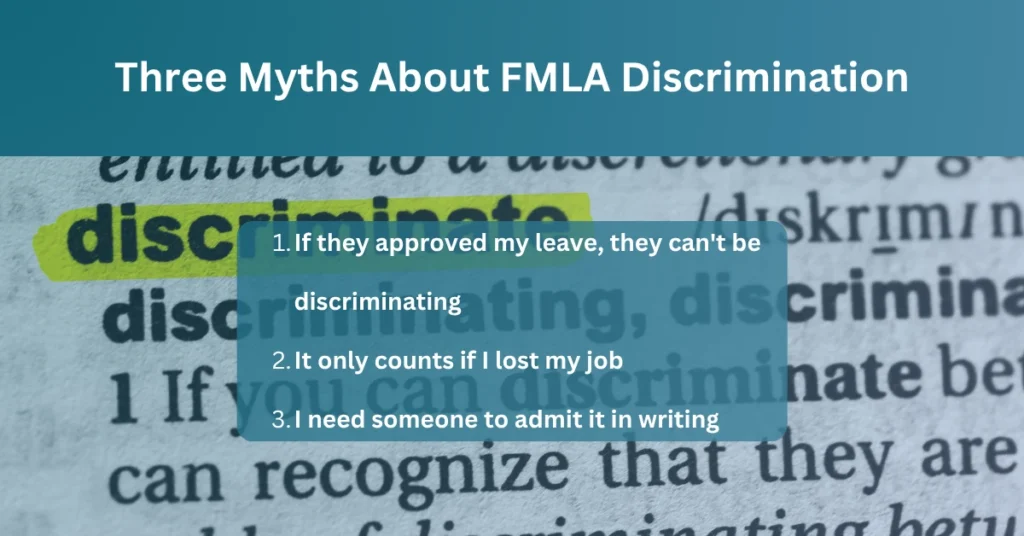 Infographic explaining three common myths about FMLA discrimination, including approved leave, job loss, and written evidence of discrimination.