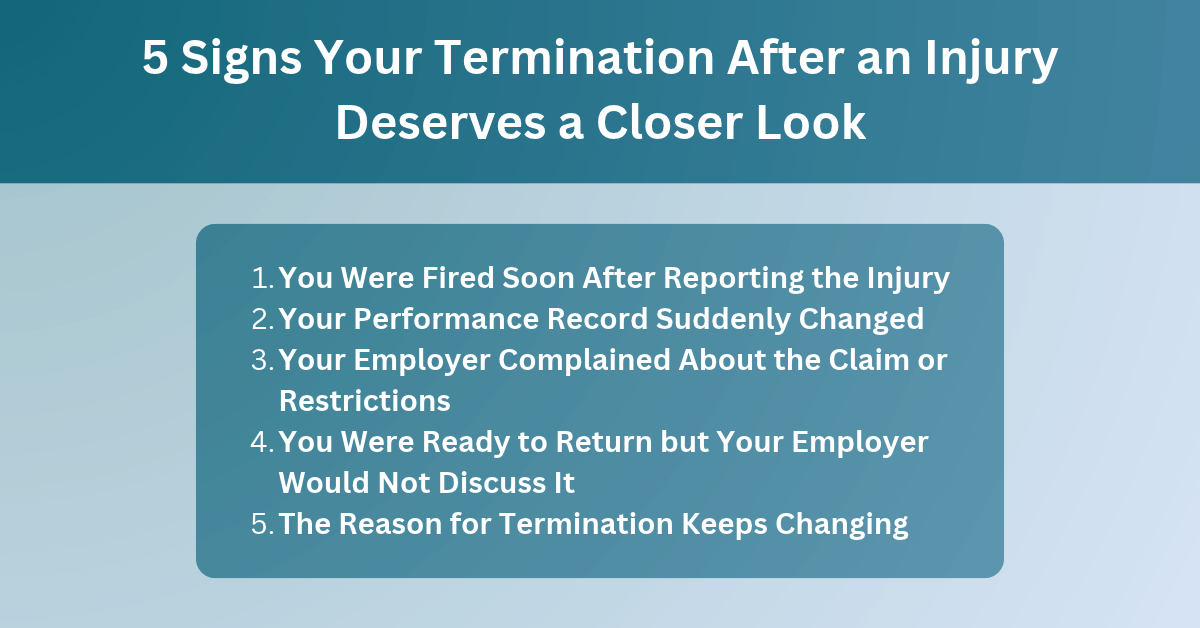 Infographic listing five signs a termination after a workplace injury deserves a closer look.